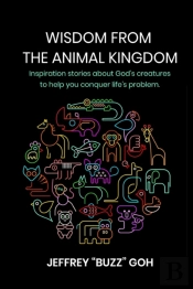 Wisdom From The Animal Kingdom