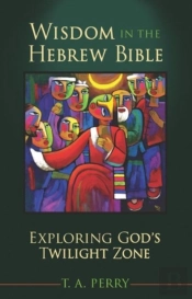 Wisdom In The Hebrew Bible