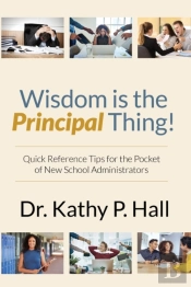 Wisdom Is The Principal Thing