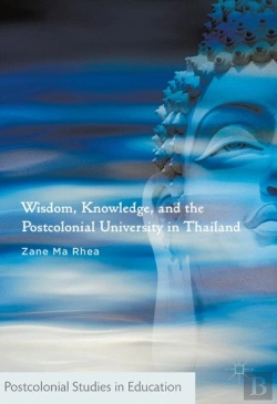 Bertrand.pt - Wisdom, Knowledge, And The Postcolonial University In Thailand