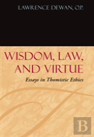 Wisdom, Law, And Virtue