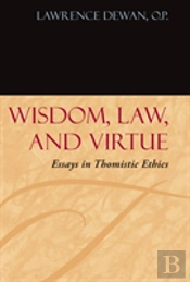 Wisdom, Law, And Virtue