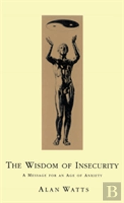 Wisdom Of Insecurity