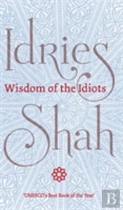 Wisdom Of The Idiots