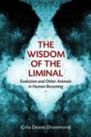 Wisdom Of The Liminal
