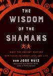 Wisdom Of The Shamans