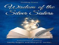 Wisdom Of The Silver Sisters