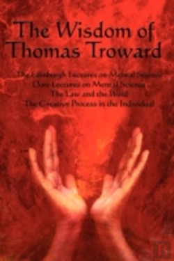 Bertrand.pt - Wisdom Of Thomas Troward Vol I