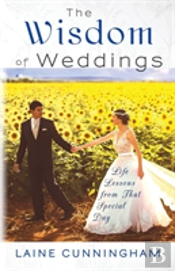 Wisdom Of Weddings