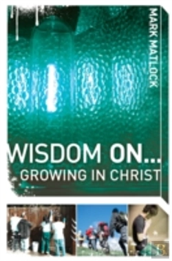 Bertrand.pt - Wisdom On ... Growing In Christ