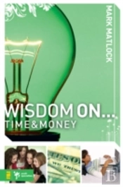 Wisdom On ... Time And Money