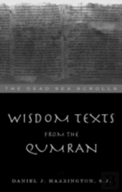 Wisdom Texts From Qumran