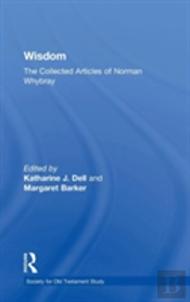Wisdom: The Collected Articles Of Norman Whybray