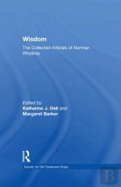 Wisdom: The Collected Articles Of Norman Whybray