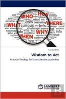 Wisdom To Act