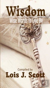 Wisdom - Wise Words To Live By
