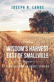 Wisdom'S Harvest East Of Smallville