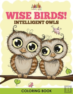 Bertrand.pt - Wise Birds! Intelligent Owls Coloring Book