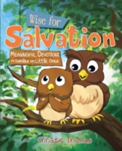 Bertrand.pt - Wise For Salvation: Meaningful Devotions For Families With Little Ones