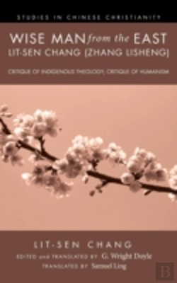 Bertrand.pt - Wise Man From The East: Lit-Sen Chang (Zhang Lisheng)