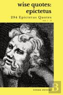 Wise Quotes - Epictetus (294 Epictetus Quotes)