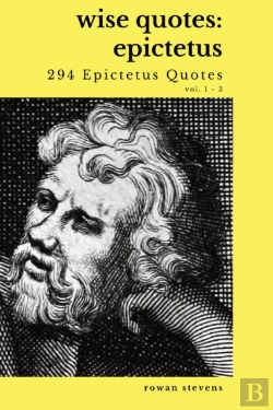 Bertrand.pt - Wise Quotes - Epictetus (294 Epictetus Quotes)