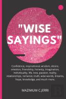 ''Wise Sayings''