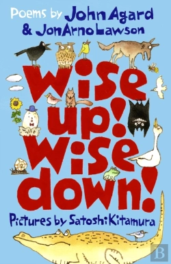 Bertrand.pt - Wise Up! Wise Down!: Poems By John Agard And Jonarno Lawson
