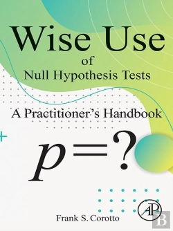 Bertrand.pt - Wise Use Of Null Hypothesis Tests