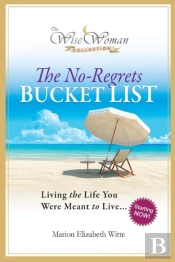 Wise Woman Collection-The No-Regrets Bucket List
