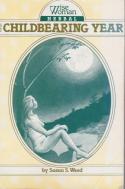Wise Woman Herbal For The Childbearing Year