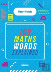 Wise Words: 100 Maths Words Explained