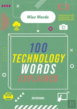 Bertrand.pt - Wise Words: 100 Technology Words Explained