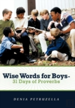 Bertrand.pt - Wise Words For Boys - 31 Days Of Proverbs
