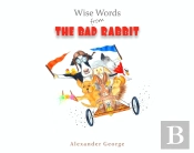 Wise Words From The Bad Rabbit