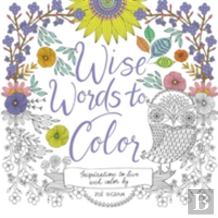 Wise Words To Color