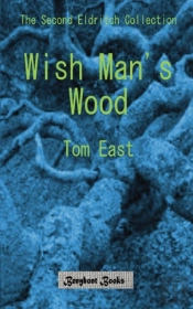 Wish Man'S Wood