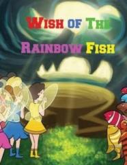 Wish Of The Rainbow Fish
