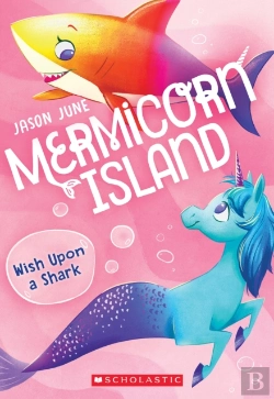 Bertrand.pt - Wish Upon A Shark (Mermicorn Island #4)