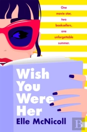Wish You Were Her