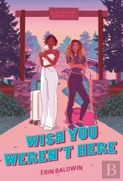 Wish You Weren'T Here
