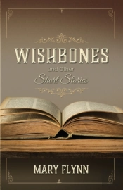 Wishbones And Other Short Stories