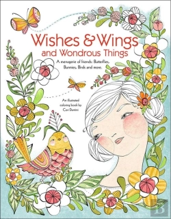 Bertrand.pt - Wishes & Wings And Wondrous Things - Coloring Book