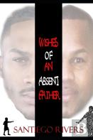 Wishes Of An Absent Father