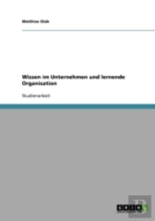 Wissen Im Unternehmen Und Lernende Organisation