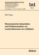 Wissensbasierte Interpretation Und 3d-Rekonstruktion Von Landschaftsszenen Aus Luftbildern