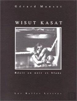 Bertrand.pt - Wisut Kasat : Récit En Noir Et Blanc.