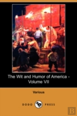 Bertrand.pt - Wit And Humor Of America - Volume Vii (Dodo Press)