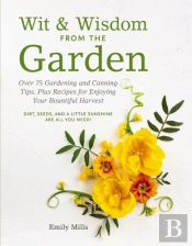 Wit And   Wisdom From The Garden