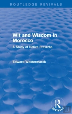Bertrand.pt - Wit And Wisdom In Morocco (Routledge Revivals)